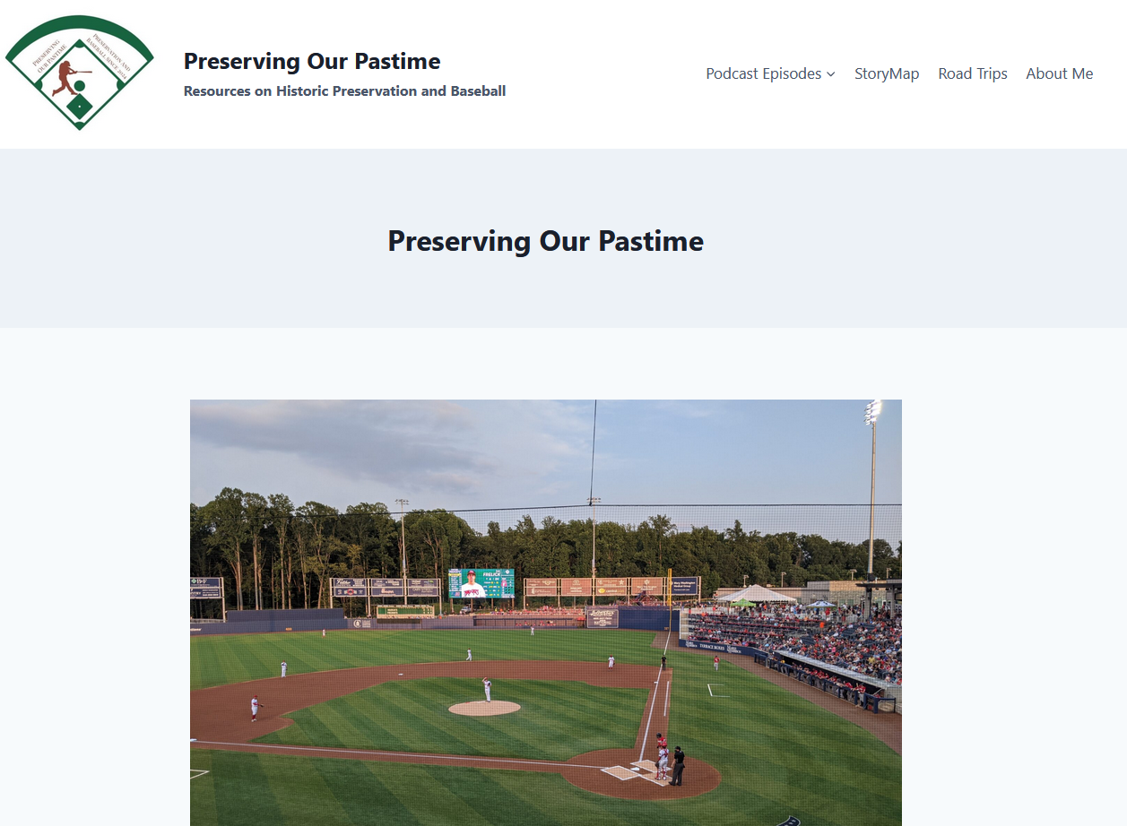 screenshot of website homepage that features the title, Preserving Our Pastime, a logo that is shaped a like a baseball diamond with a batter swinging. Frontpage also features a picture of a baseball stadium