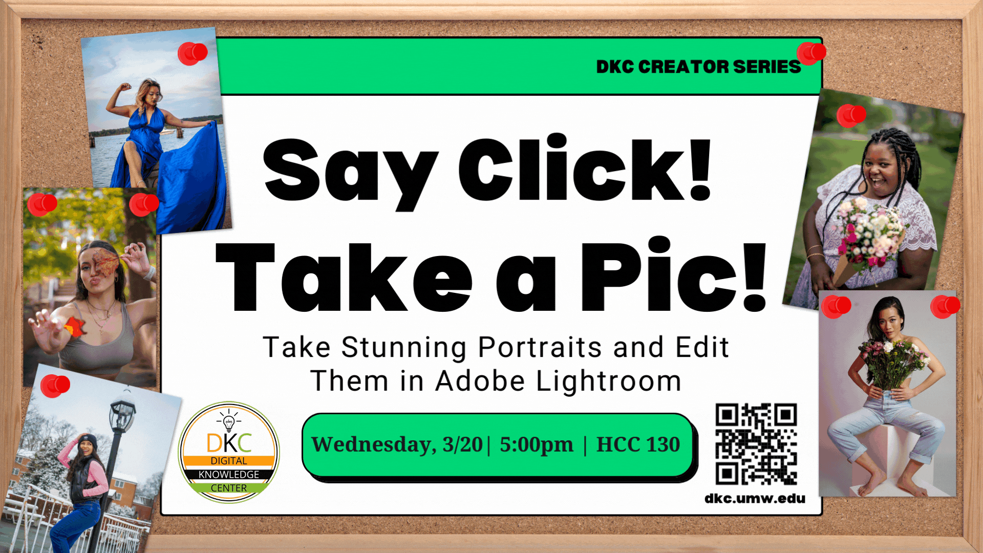Take Stunning Portraits and Edit Them in Adobe Lightroom, DKC Workshop, Wednesday 3/20 at 5pm in HCC 130