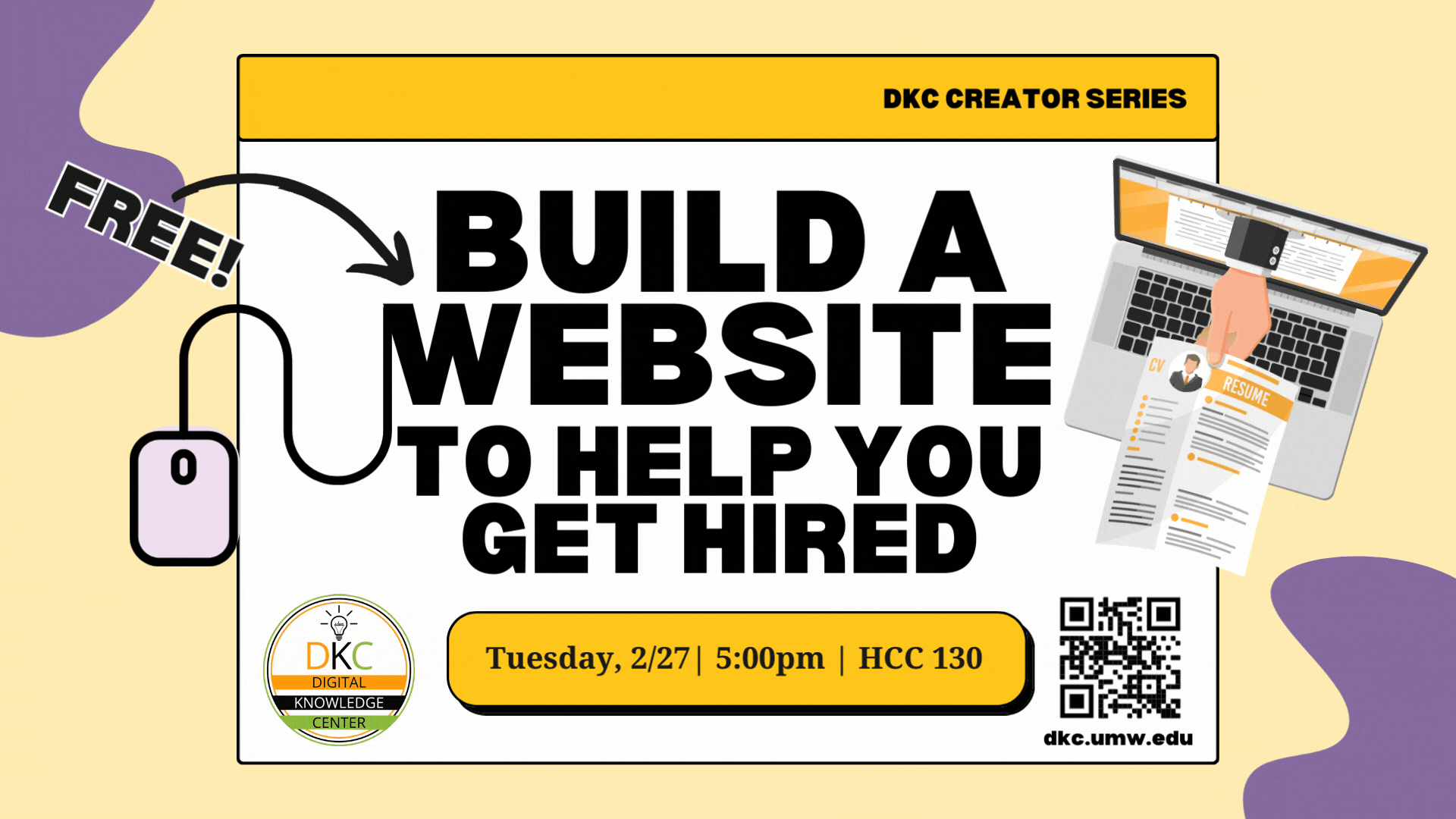 Build a Free Website to Help You Get Hired, DKC Workshop, Tuesday 2/27 at 5pm in HCC 130