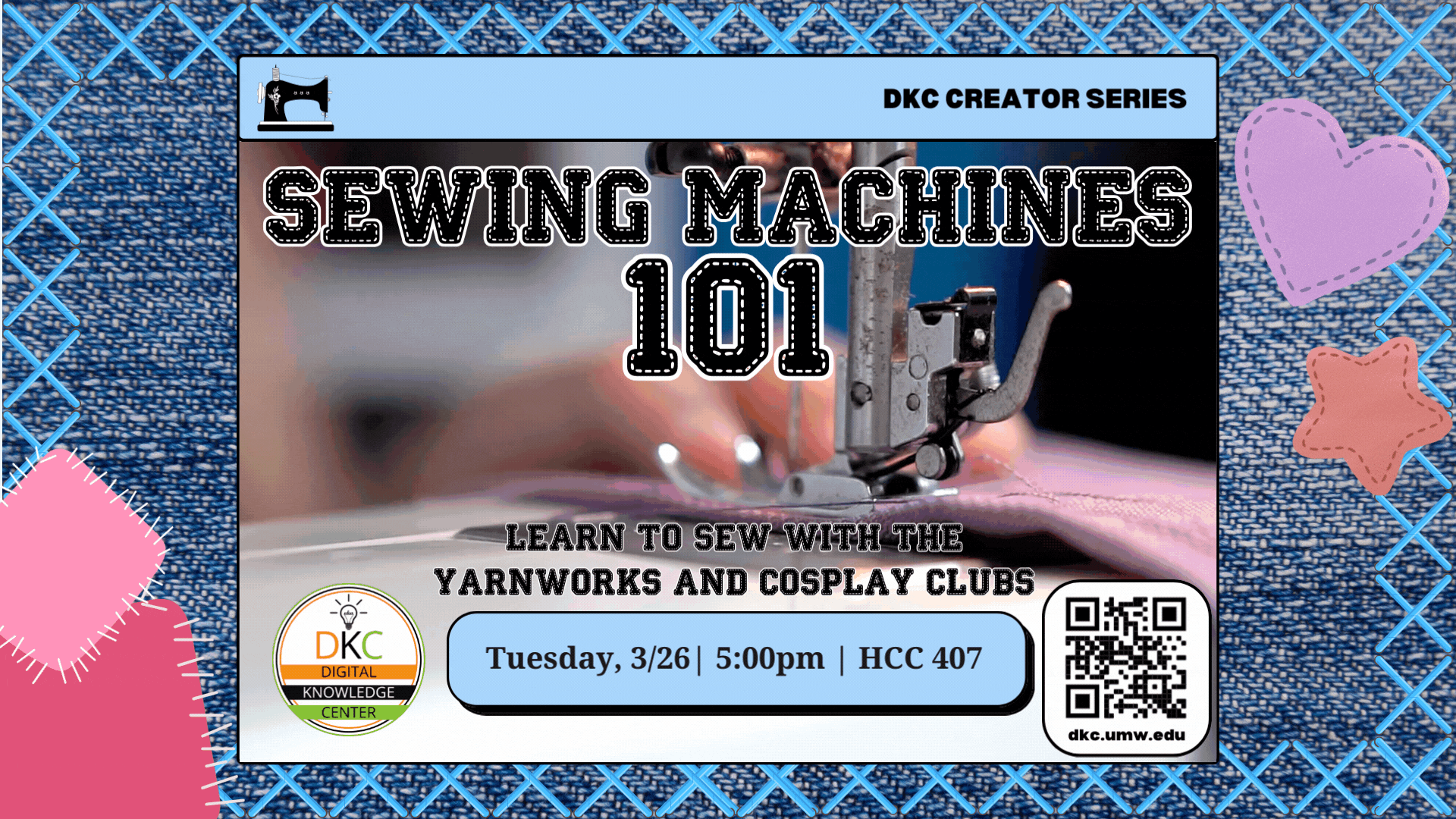 Sewing machines 101, learn to sew with the UMW Yarnworks and Cosply clubs, Tuesday, 3/26 at 5pm in HCC 407