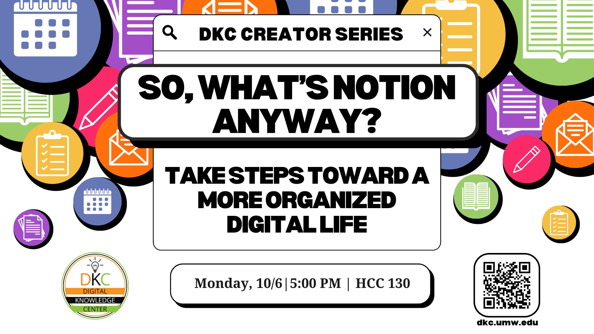 Advertisement for a Notion workshop. Title: 'So, what's Notion anyway? | Take steps toward a more organized life.' Date: Monday, October 6th. Time: 5:00 PM. Location: HCC 130.